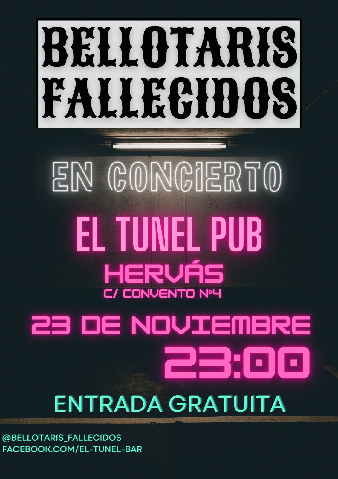 CONCIERTO. BELLOTARIS FALLECIDOS (Organiza Túnel Bar)